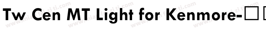 Tw Cen MT Light for Kenmore字体转换